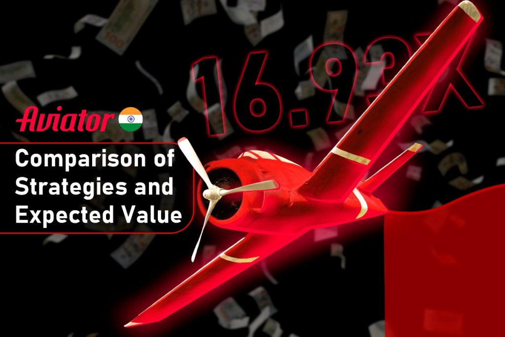 Comparison of Strategies and Expected Value Aviator