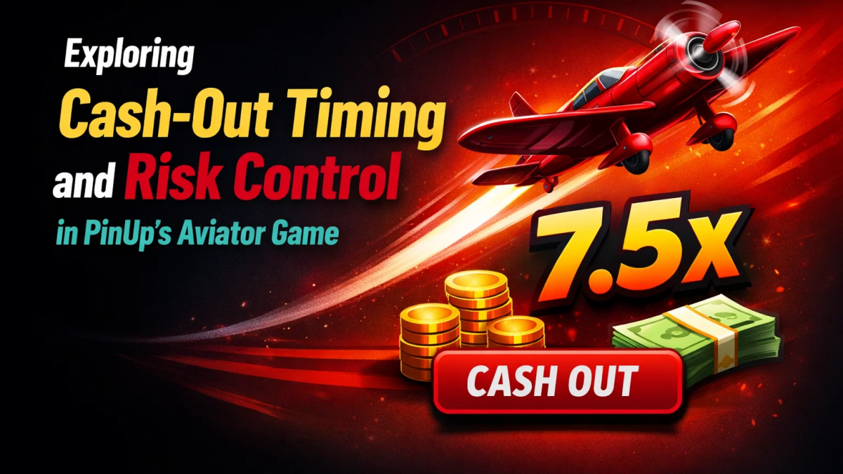 Exploring Cash-Out Timing and Risk Control in PinUp’s Aviator Game