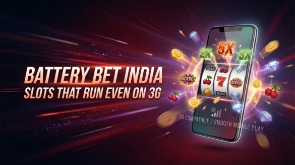 A Selection of Slots on Battery Bet That Run Even on 3G in India