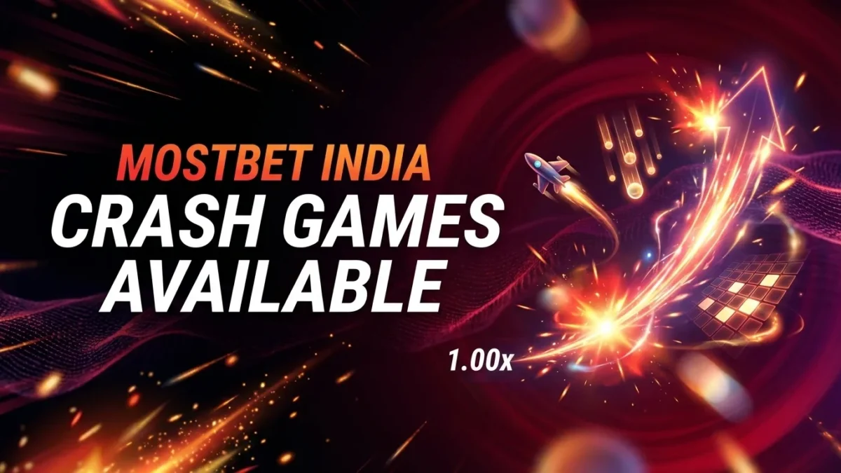 What Crash Games Does Mostbet India Offer